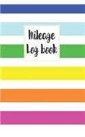 Mileage Log Book: A Vehicle Journal To Record Your Miles