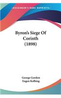 Byron's Siege Of Corinth (1898)
