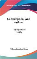 Consumption, and Asthma