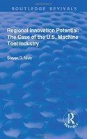 Regional Innovation Potential: The Case of the U.S. Machine Tool Industry