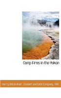 Camp Fires in the Yukon