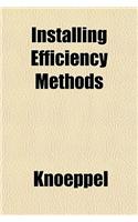 Installing Efficiency Methods