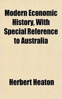 Modern Economic History with Special Reference to Australia