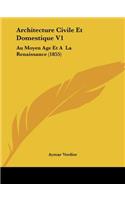 Architecture Civile Et Domestique V1