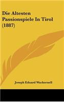 Die Altesten Passionspiele in Tirol (1887)
