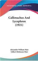 Callimachus and Lycophron (1921)
