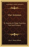 Our Actresses