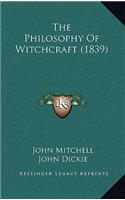 The Philosophy of Witchcraft (1839)