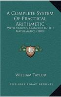 A Complete System of Practical Arithmetic