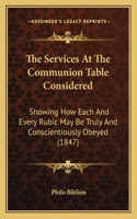 Services At The Communion Table Considered