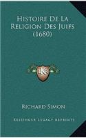 Histoire De La Religion Des Juifs (1680)