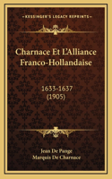 Charnace Et L'Alliance Franco-Hollandaise