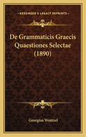 De Grammaticis Graecis Quaestiones Selectae (1890)