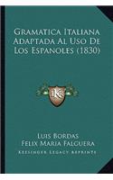 Gramatica Italiana Adaptada Al Uso De Los Espanoles (1830)
