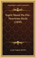 Esprit Moral Du Dix-Neuvieme Siecle (1858)
