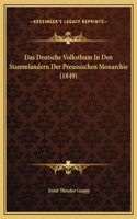 Das Deutsche Volksthum In Den Stammlandern Der Preussischen Monarchie (1849)