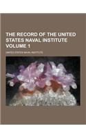 The Record of the United States Naval Institute Volume 1