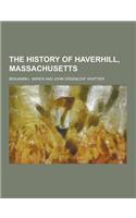 The History of Haverhill, Massachusetts