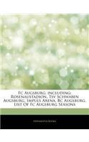 FC Augsburg, Including: Rosenaustadion, Tsv Schwaben Augsburg, Impuls Arena, BC Augsburg, List of FC Augsburg Seasons(English)