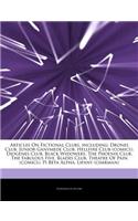 Articles on Fictional Clubs, Including: Drones Club, Junior Ganymede Club, Hellfire Club (Comics), Diogenes Club, Black Widowers, the Phoenix Club, th