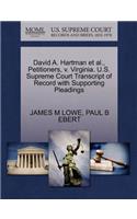 David A. Hartman Et Al., Petitioners, V. Virginia. U.S. Supreme Court Transcript of Record with Supporting Pleadings