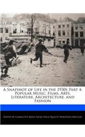 A Snapshot of Life in the 1930s Part 4: Popular Music, Films, Arts, Literature, Architecture, and Fashion
