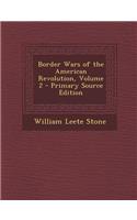 Border Wars of the American Revolution, Volume 2: (English)