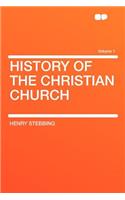 History of the Christian Church Volume 1