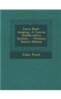 Farm Book-Keeping, a Concise Double-Entry System...