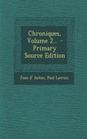 Chroniques, Volume 2...