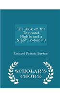 Book of the Thousand Nights and a Night, Volume 9 - Scholar's Choice Edition