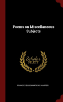 Poems on Miscellaneous Subjects