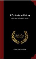 A Footnote to History: Eight Years of Trouble in Samoa