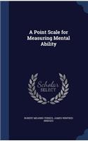 A Point Scale for Measuring Mental Ability