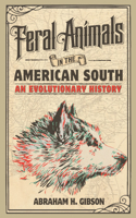 Feral Animals in the American South