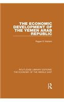 The Economic Development of the Yemen Arab Republic