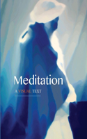Meditation: A Visual Text: A Visual Text(English)