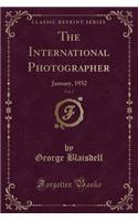 The International Photographer, Vol. 3: January, 1932 (Classic Reprint)