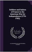 Soldiers and Sailors of France in the American War for Independence (1776-1783);