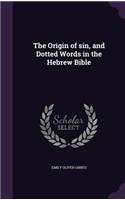 Origin of sin, and Dotted Words in the Hebrew Bible