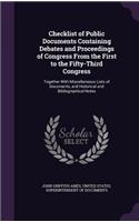 Checklist of Public Documents Containing Debates and Proceedings of Congress from the First to the Fifty-Third Congress