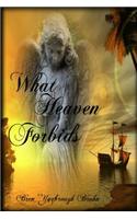 What Heaven Forbids