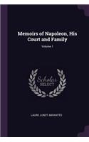 Memoirs of Napoleon, His Court and Family; Volume 1