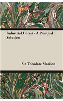 Industrial Unrest - A Practical Solution