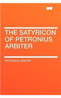 The Satyricon of Petronius Arbiter