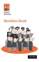 Nelson Spelling Revision Book (Year 6/P7)