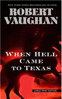 When Hell Came to Texas
