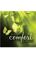 Words of Comfort for You