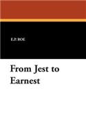 From Jest to Earnest