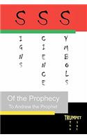 Signs, Science, and Symbols of the Prophecy